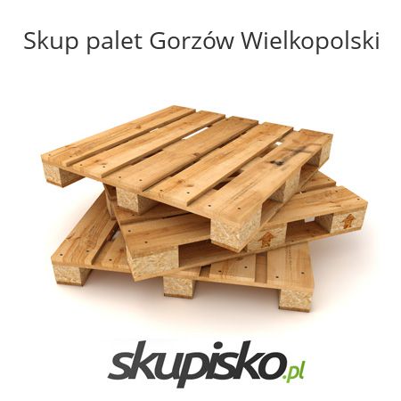 Skup palet Gorzów Wielkopolski