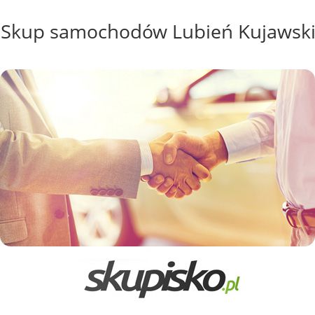 Skup samochodów Lubień Kujawski