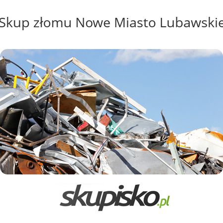 Skup złomu Nowe Miasto Lubawskie